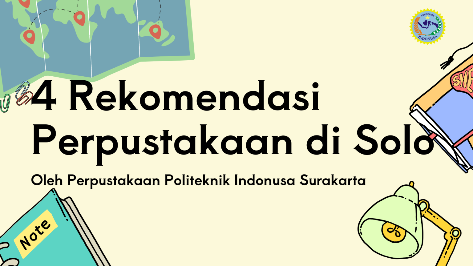 https://lib.poltekindonusa.ac.id/2025/11/20/4-rekomendasi-perpustakaan-di-solo-yang-wajib-kamu-kunjungi/